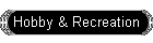 Hobby & Recreation