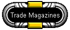 Trade Magazines